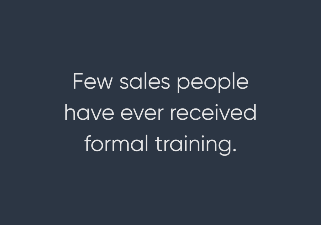 quote saying Few sales pjeople have ever received formal sales training